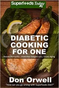 Diabetic Cooking For One