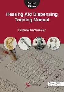 Hearing Aid Dispensing Training Manual, Second Edition