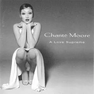 Chanté Moore - A Love Supreme (1994) {Silas/MCA} **[RE-UP]**