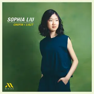 Sophia Liu - Chopin, Liszt (2025) [Official Digital Download 24/96]