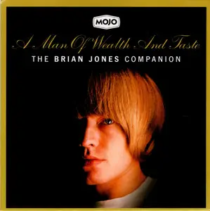 VA -  A Man Of Wealth And Taste (The Brian Jones Companion) (2025)