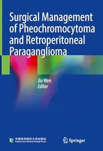 Surgical Management of Pheochromocytoma and Retroperitoneal Paraganglioma