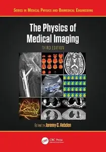 The Physics of Medical Imaging, 3rd Edition