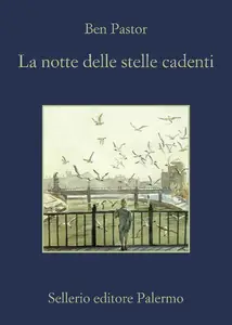 La notte delle stelle cadenti - Ben Pastor (Repost)