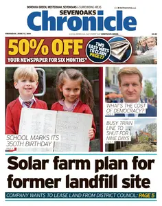 Sevenoaks Chrionicle - 12 June 2025