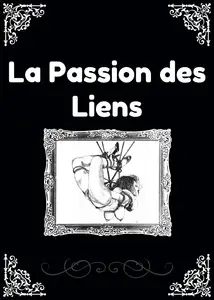 La Passion Des Liens