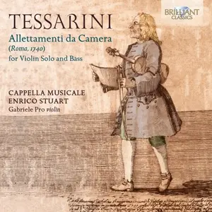 Gabriele Pro, Andrea Lattarulo, Michele Carreca - Tessarini: Allettamenti da Camera for Violin Solo and Bass (2024)