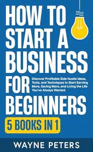 How To Start a Business for Beginners [Audiobook]