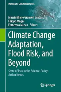 Climate Change Adaptation, Flood Risk, and Beyond: State of Play in the Science-Policy-Action Nexus