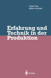 Erfahrung und Technik in der Produktion