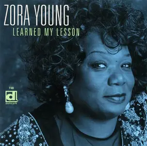 Zora Young - Learned My Lesson (2000)