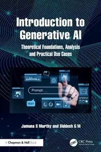 Introduction to Generative AI: Theoretical Foundations, Analysis and Practical Use Cases