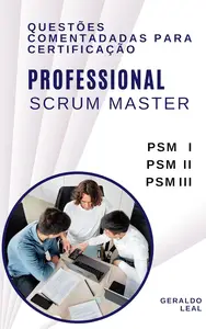 Questões Comentadas para Certificação Professional Scrum Master (Portuguese Edition)
