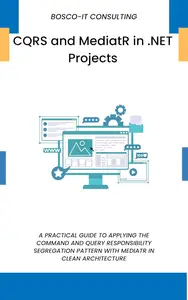 CQRS and MediatR in .NET Projects