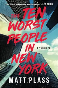 The Ten Worst People in New York: A Novel