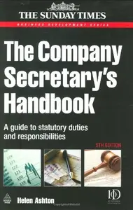 The Company Secretary's Handbook: A Guide to the Duties and Responsibilities