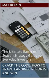 Crack the Code: How to Trade Earnings Reports and Win