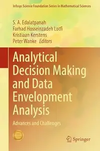 Analytical Decision Making and Data Envelopment Analysis