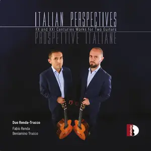 Duo Renda-Trucco - Italian Perspectives - XX and XXI Centuries Works for Two Guitars (2024) [Official Digital Download 24/88]