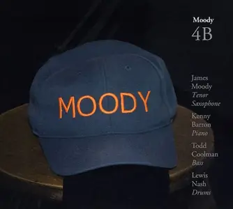 James Moody - Moody 4B (2010) CD Rip