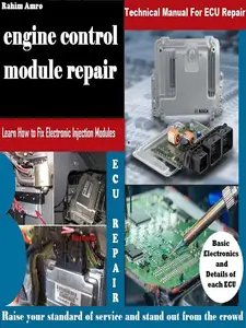 engine control module repair : Technical Manual For ECU Repair