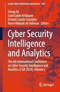 Cyber Security Intelligence and Analytics, Volume 2
