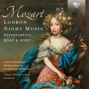 Czech Chamber Philharmonic Orchestra Pardubice, Vahan Mardirossian - Mozart: Lodron Night Music, Divertimenti K247 & 287 (2024)