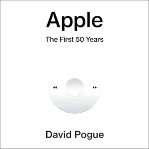 Apple: The First 50 Years [Audiobook]