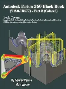 Autodesk Fusion 360 Black Book (V 2.0.18477) Part II