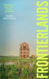 Frontierlands: Britain's Survival in the Making