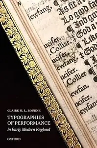 Typographies of Performance in Early Modern England