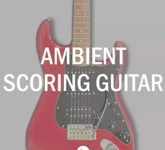 Simple Samples Audio Ambient Scoring Guitar v1.1.0 KONTAKT