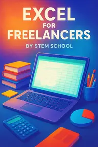 Excel for Freelancers: Master Automation, Build Dashboards & Create Business Templates Clients Love