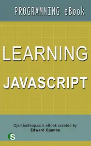 Learning JavaScript: Programming eBook Beginner Guide