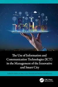 The Use of Information and Communication Technologies (ICT) in the Management of the Innovative and Smart City