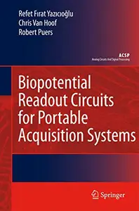 Biopotential Readout Circuits for Portable Acquisition Systems