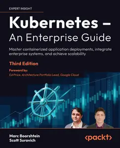 Kubernetes – An Enterprise Guide, 3rd Edition