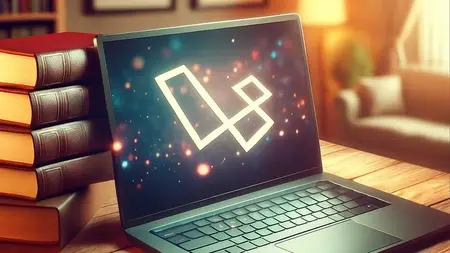 Laravel – The Complete Guide: From Beginner to Advanced
