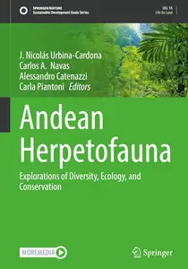 Andean Herpetofauna: Explorations of Diversity, Ecology, and Conservation (Sustainable Development Goals Series)