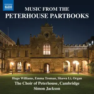 Hugo Williams, Emma Troman, Shawn Li - Music from the Peterhouse Partbooks (2025)