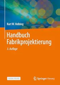 Handbuch Fabrikprojektierung, 3. Auflage