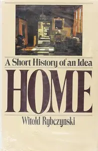 Home: A Short History of an Idea