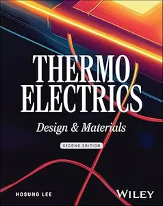 Thermoelectrics: Design and Materials (2nd Edition)