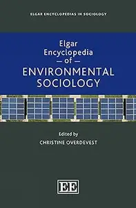 Elgar Encyclopedia of Environmental Sociology