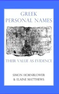 Greek Personal Names: Their Value as Evidence