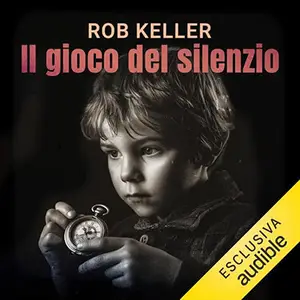 «Il gioco del silenzio» by Rob Keller