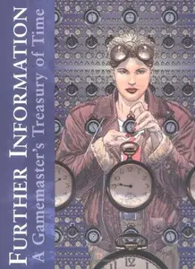 Further Information : A Gamemaster's Treasury of Time (Repost)