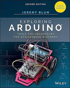 Exploring Arduino: Tools and Techniques for Engineering Wizardry Ed 2