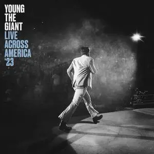 Young the Giant - Young the Giant - Live Across America ‘23 (2023) [Official Digital Download 24/96]