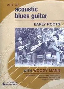 Art Of Acoustic Blues Guitar - Early Roots